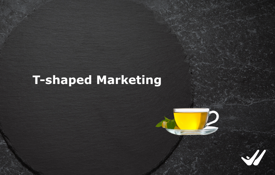 T-shaped Marketing