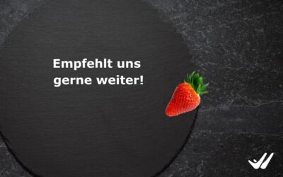 Empfehlt uns gerne weiter!