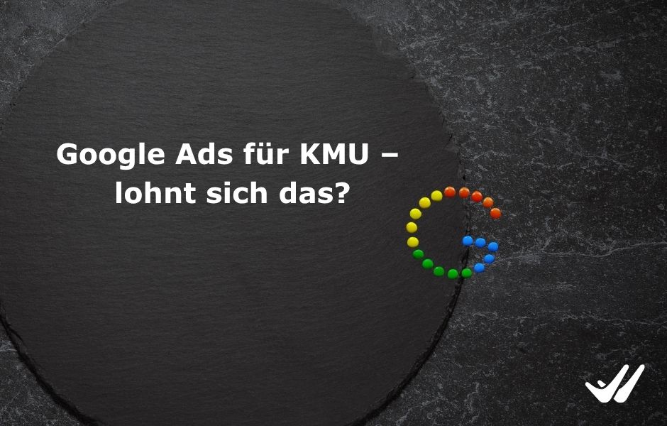 Google Ads für KMU – lohnt sich das?