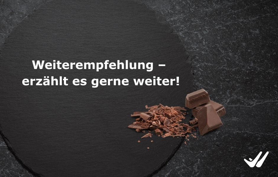 Weiterempfehlung – erzählt es gerne weiter!